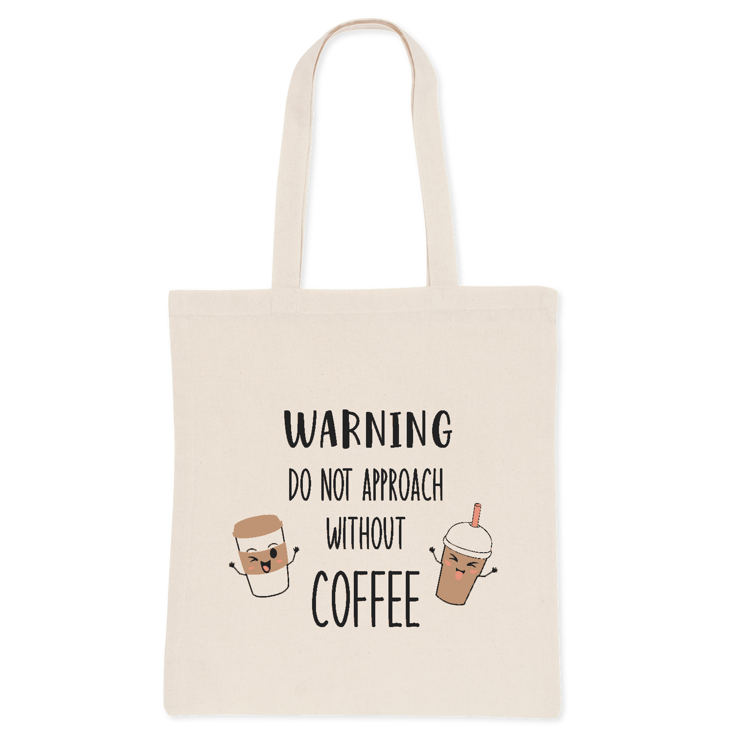 Warning Do Not Approach Without Coffee - Tote Bag