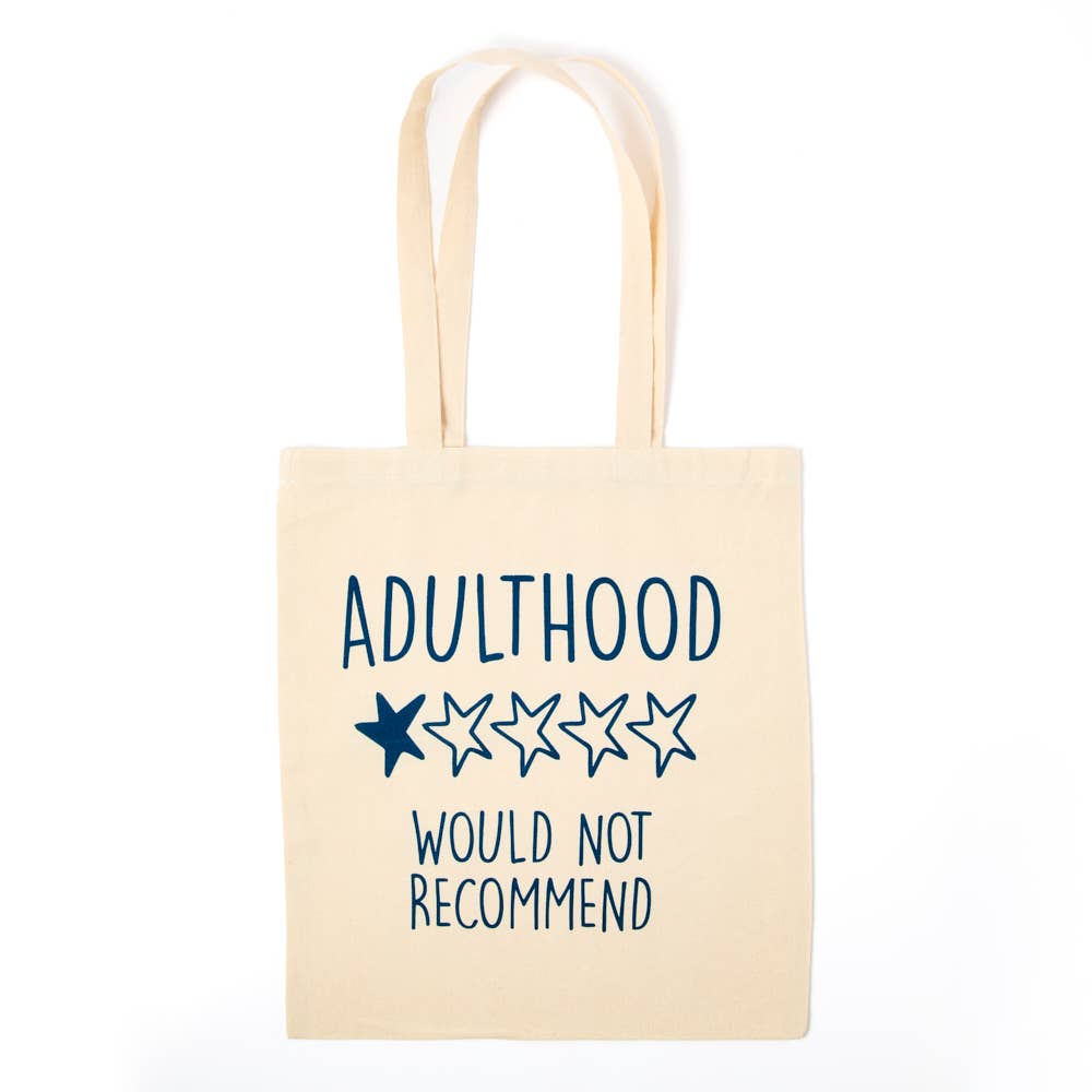 Adulthood *1 Star* Would Not Recommend- Tote Bag