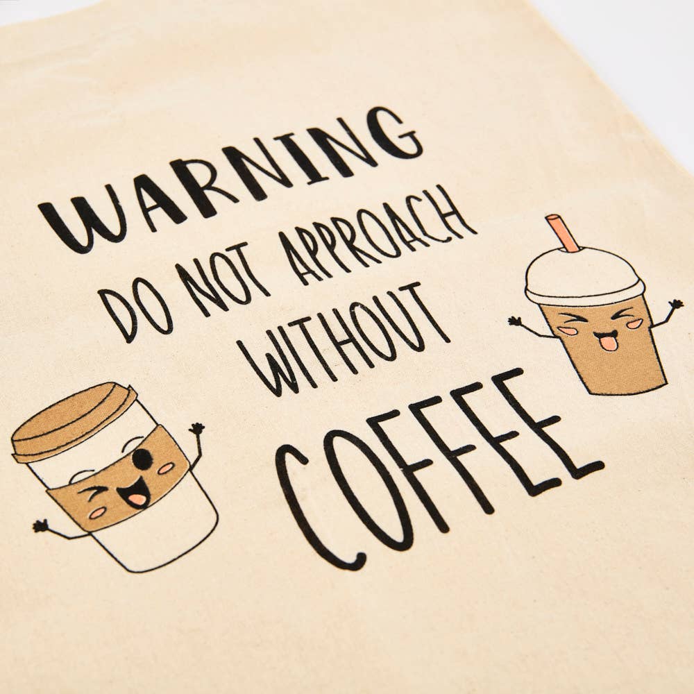 Warning Do Not Approach Without Coffee - Tote Bag