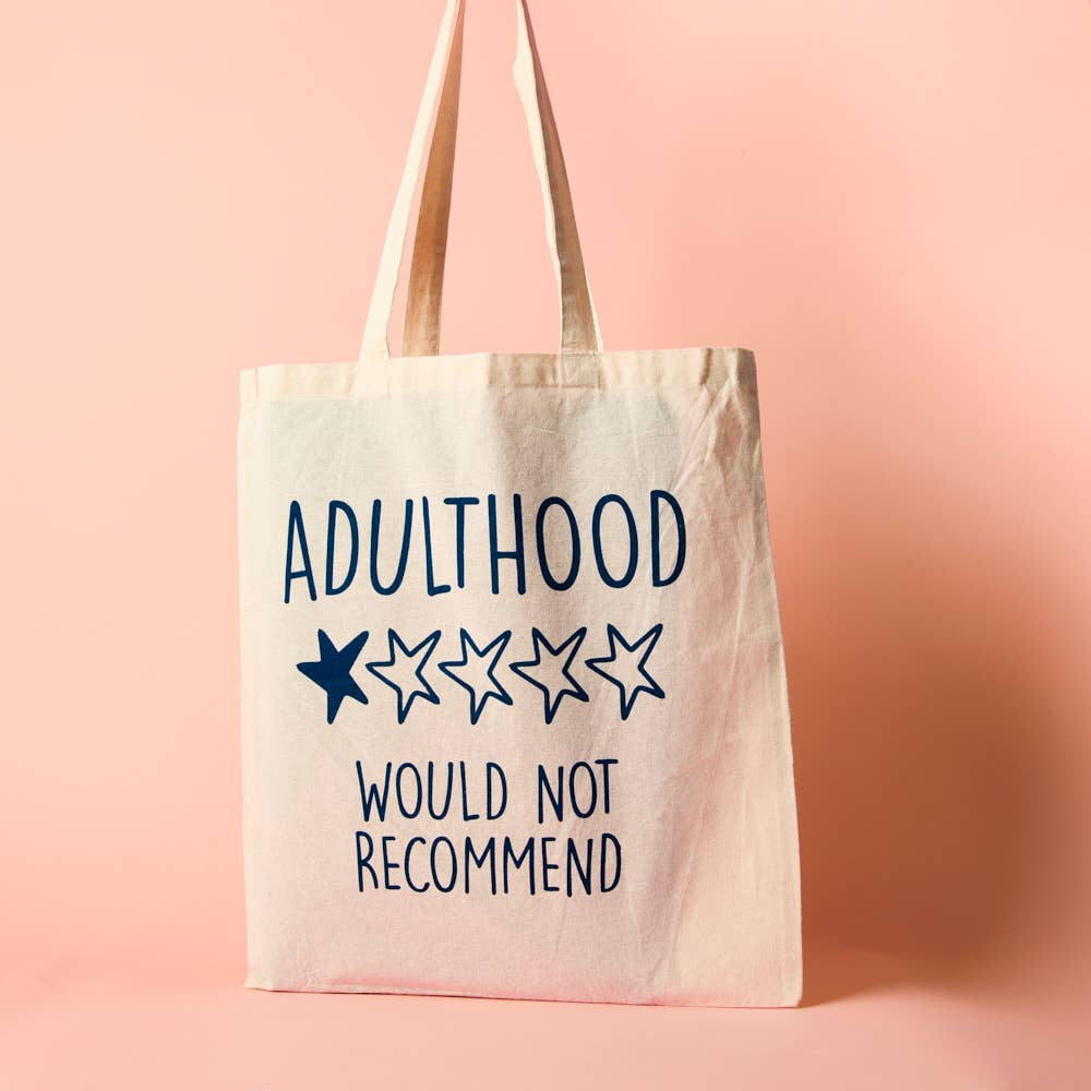 Adulthood *1 Star* Would Not Recommend- Tote Bag